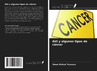 Abbildung von: Akt y algunos tipos de cáncer - Ediciones Nuestro Conocimiento