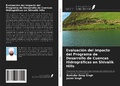 Cover: Evaluaci&oacute;n del impacto del Programa de Desarrollo de Cuencas Hidrogr&aacute;ficas en Shivalik Hills - Ediciones Nuestro Conocimiento