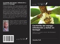 Cover: Cochinilla del mango: infestaci&oacute;n y da&ntilde;os en Senegal - Ediciones Nuestro Conocimiento