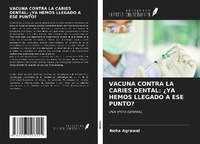 Abbildung von: VACUNA CONTRA LA CARIES DENTAL: ¿YA HEMOS LLEGADO A ESE PUNTO? - Ediciones Nuestro Conocimiento