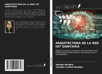 Abbildung von: ARQUITECTURA DE LA RED IOT SANITARIA - Ediciones Nuestro Conocimiento
