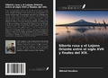 Cover: Siberia rusa y el Lejano Oriente entre el siglo XVII y finales del XIX. - Ediciones Nuestro Conocimiento