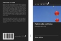 Cover: Fabricado en China - Ediciones Nuestro Conocimiento