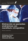 Cover: Distracci&oacute;n en pacientes sindr&oacute;micos con mand&iacute;bula retrogn&aacute;tica - Ediciones Nuestro Conocimiento