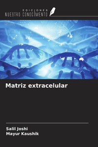 Enlarge image Cover: Matriz extracelular - Ediciones Nuestro Conocimiento