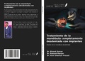 Cover: Tratamiento de la mand&iacute;bula completamente desdentada con implantes - Ediciones Nuestro Conocimiento