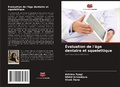 Cover: &Eacute;valuation de l'&acirc;ge dentaire et squelettique - Editions Notre Savoir