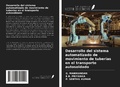 Cover: Desarrollo del sistema automatizado de movimiento de tuber&iacute;as en el transporte autosoldado - Ediciones Nuestro Conocimiento