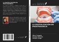 Cover: LA DIGITALIZACI&Oacute;N EN PROSTODONCIA - Ediciones Nuestro Conocimiento