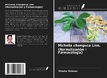 Cover: Michelia champaca Linn. (Normalizaci&oacute;n y Farmacolog&iacute;a) - Ediciones Nuestro Conocimiento