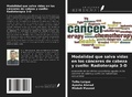 Cover: Modalidad que salva vidas en los c&aacute;nceres de cabeza y cuello: Radioterapia 3-D - Ediciones Nuestro Conocimiento