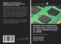 Cover: An&aacute;lisis del rendimiento de diferentes estructuras de celdas DRAM basadas en CMOS - Ediciones Nuestro Conocimiento
