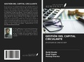 Cover: GESTI&Oacute;N DEL CAPITAL CIRCULANTE - Ediciones Nuestro Conocimiento