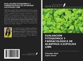 Cover: EVALUACI&Oacute;N FITOQU&Iacute;MICA Y FARMACOL&Oacute;GICA DE ACANTHUS ILICIFOLIUS LINN - Ediciones Nuestro Conocimiento