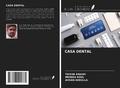 Cover: CASA DENTAL - Ediciones Nuestro Conocimiento