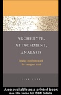 Cover: Archetype, Attachment, Analysis - Routledge