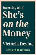 Cover: Investing with She's on the Money - Penguin Life Australia