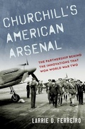 Cover: Churchill's American Arsenal - Oxford University Press Inc