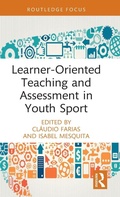 Cover: Learner-Oriented Teaching and Assessment in Youth Sport - Routledge