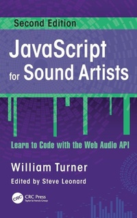 Enlarge image Cover: JavaScript for Sound Artists - CRC Press
