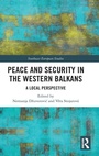 Cover: Peace and Security in the Western Balkans - Routledge
