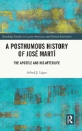 Cover: A Posthumous History of Jose Marti - Routledge