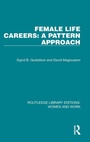 Cover: Female Life Careers: A Pattern Approach - Routledge