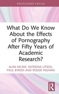 Cover: What Do We Know About the Effects of Pornography After Fifty Years of Academic Research? - Routledge