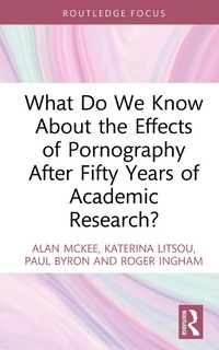 Abbildung von: What Do We Know About the Effects of Pornography After Fifty Years of Academic Research? - Routledge