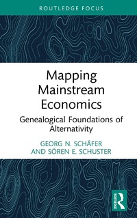 Abbildung von: Mapping Mainstream Economics - Routledge