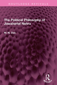 Abbildung von: The Political Philosophy of Jawaharlal Nehru - Routledge