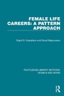 Cover: Female Life Careers: A Pattern Approach - Routledge
