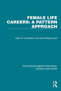 Abbildung von: Female Life Careers: A Pattern Approach - Routledge