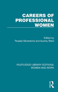 Abbildung von: Careers of Professional Women - Routledge