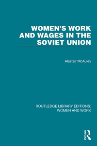 Abbildung von: Women's Work and Wages in the Soviet Union - Routledge