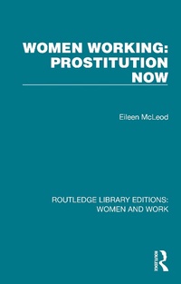 Abbildung von: Women Working: Prostitution Now - Routledge