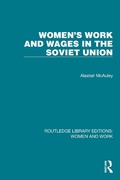 Cover: Women's Work and Wages in the Soviet Union - Routledge
