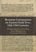 Cover: Byzantine Commentaries on Ancient Greek Texts, 12th-15th Centuries - Cambridge University Press