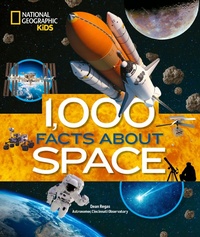 Abbildung von: 1,000 Facts About Space - National Geographic Kids