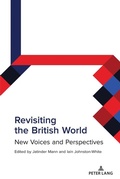 Cover: Revisiting the British World - Peter Lang Verlag