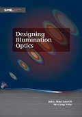 Cover: Designing Illumination Optics - SPIE Press