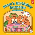 Cover: Mom's Birthday Surprise - Child's World, Inc. First Steps