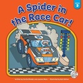 Cover: A Spider in the Race Car! - Child's World, Inc. First Steps