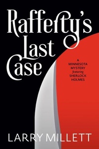 Enlarge image Cover: Rafferty's Last Case - University of Minnesota Press