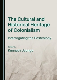 Abbildung von: Cultural and Historical Heritage of Colonialism - Cambridge Scholars Publishing