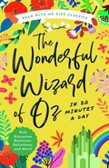 Cover: The Wonderful Wizard of Oz in 20 Minutes a Day - Bushel & Peck Books