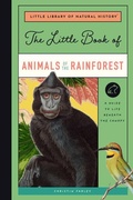 Cover: The Little Book of Animals of the Rainforest - Bushel & Peck Books