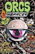 Cover: Orcs in Space #8 - Oni Press