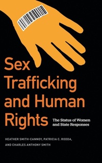 Enlarge image Cover: Sex Trafficking and Human Rights - Georgetown University Press