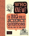 Cover: Who Knew? the Big Book of Science Questions That Will Make You Think Again - Portable Press